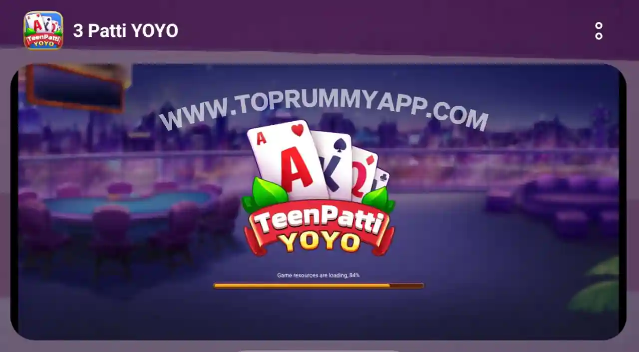 Teen Patti YoYo App Download Top Rummy App
